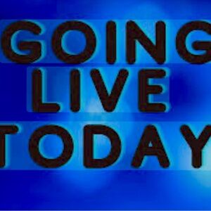 I am going live today! Come visit